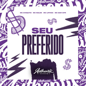 Seu Preferido (Explicit)