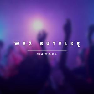 Weź Butelkę (Explicit)