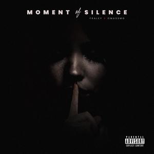 Moment of Silence (feat. Omassmg) [Explicit]