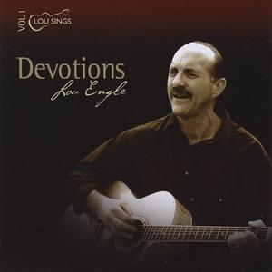 Devotions: Lou Sings, Vol. 1