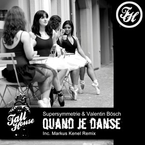 Quand Je Danse (Markus Kenel Remix)