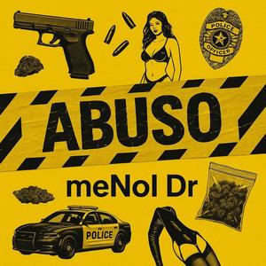 abuso (feat. menol dr)