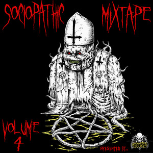 Sociopathic Mixtape, Vol. 4