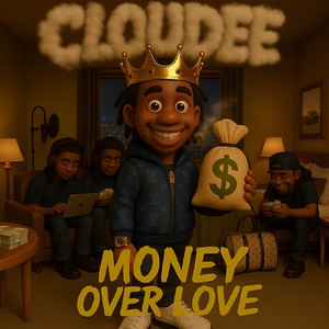 Money Over Love (Explicit)