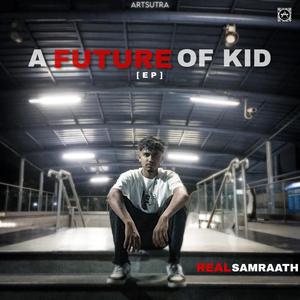 A FUTURE OF KID EP (Explicit)