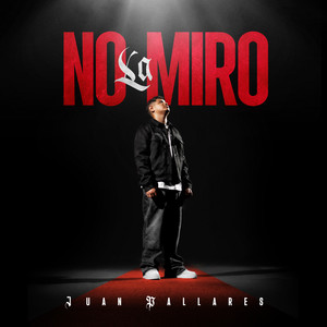 No La Miro (Explicit)