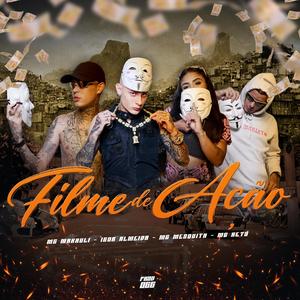 Filme De Ação (feat. Igor Almeida, Mc Mesquita, & MC KETY) [Explicit]