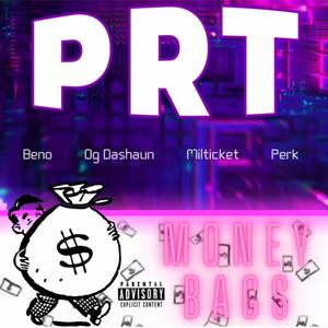 Money Bags (feat. Og Dashaun, Milticket & PRT Beno) (Explicit)