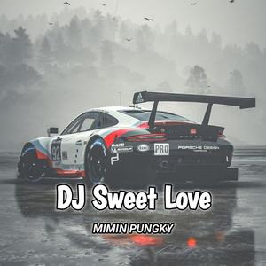 DJ Sweet Love