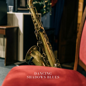 Dancing Shadows Blues