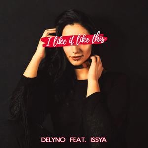 I Like It Like This(feat. Issya)