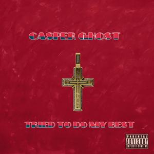 Tried To Do My Best (Explicit)