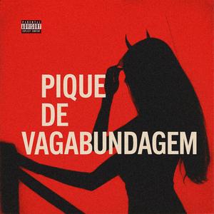 Mtg - Pique de Vagabundagem (Explicit)