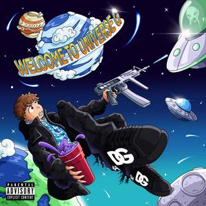 Welcome To Universe G (Explicit)