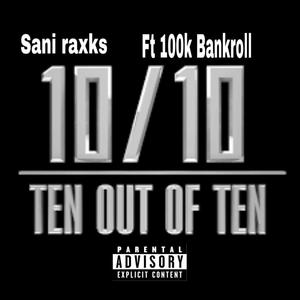 10 out of 10 (feat. 100k bankroll) [Explicit]