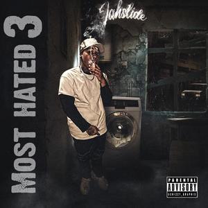 Most Hated 3 (Explicit)