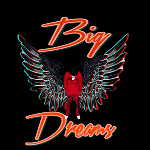 Big Dreams (Explicit)