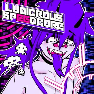LUDICROUS SPEEDCORE