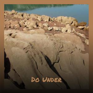 Do Under