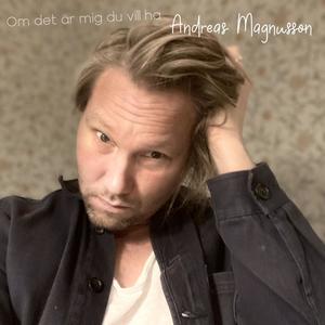 Om det är mig du vill ha