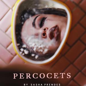 Percocets (Explicit)