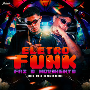 FAZ O MOVIMENTO ELETROFUNK (Explicit)