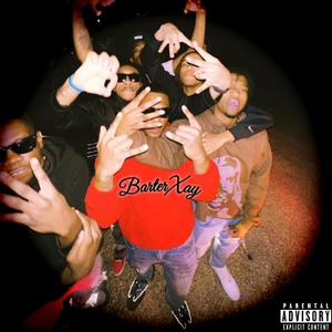 Barter Xay (EP) [Explicit]