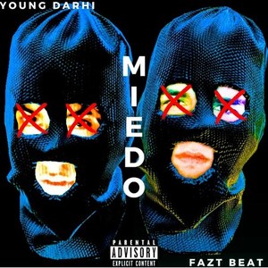 Miedo (Explicit)
