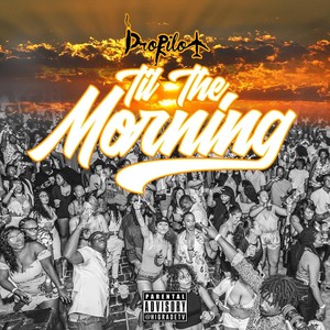 Till the Morning (Explicit)