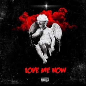 Love Me Now (Explicit)