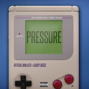 PRESSURE (feat. Gaudy Biggs) (Explicit)