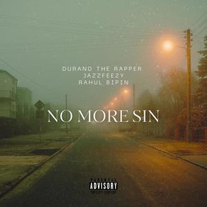 No More Sin (feat. Rahul Bipin) [Explicit]