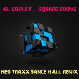 Square Rooms (Neo Traxx Dance Hall Remix)