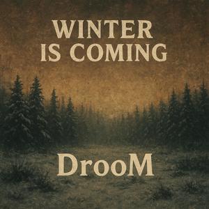 Winter Is Coming