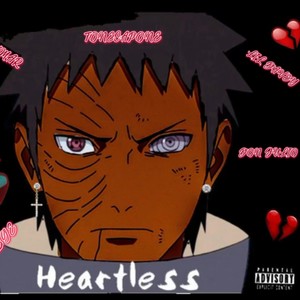 H E A R T L E S S (feat. Don Julio, HENDY & ToneCapone) (Explicit)