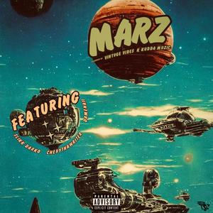 MARZ (feat. Slikk Darko, Chevythawriter, Damenaii, Vintvge Vibes & K Kudda Muzic) (Explicit)