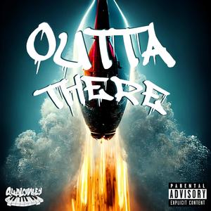 Outta There (Explicit)