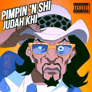 PIMPIN 'N SHI (Explicit)