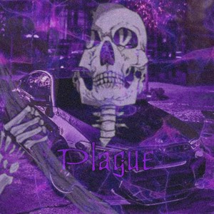 Plague (Explicit)