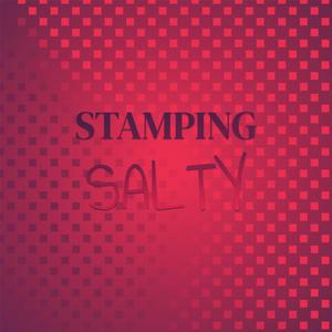 Stamping Salty