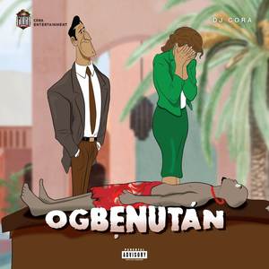 Ogbenutan (Explicit)