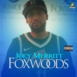 Foxwoods (Explicit)