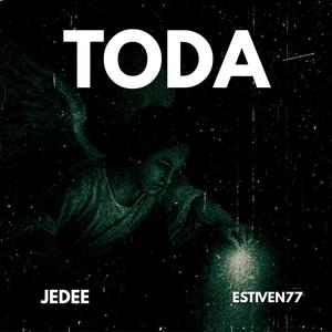 Toda (feat. Estiven77) (Explicit)