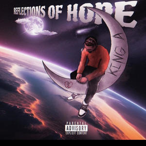 Refelctions of Hope (Explicit)