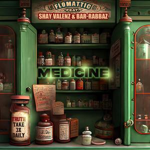 Medicine (feat. Shay Valenz & Bar-Rabbaz)