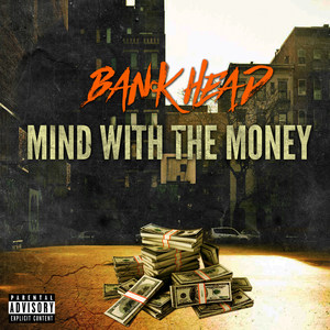 Mind with the Money (Explicit)