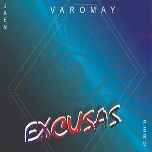 Excusas (feat. Varomay) [Explicit]