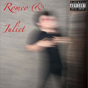 Romeo & Juliet (Explicit)