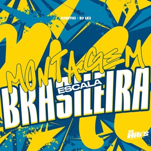 Montagem Escala Brasileira (Explicit)
