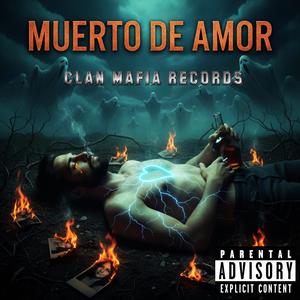 MUERTO DE AMOR (Explicit)